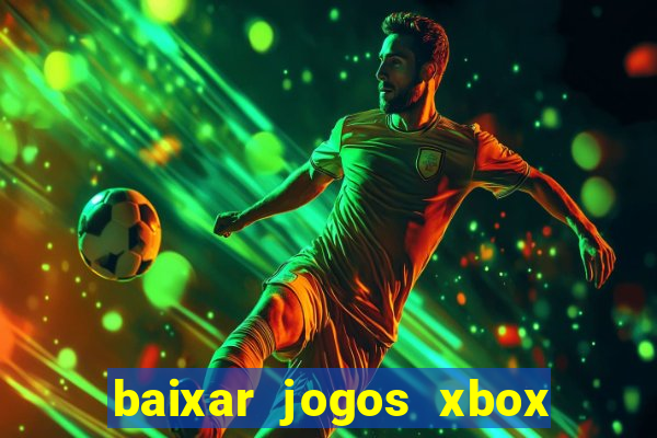 baixar jogos xbox 360 lt